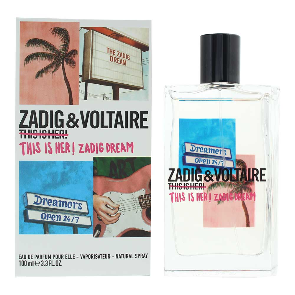 Zadig  Voltaire This Is Her! Zadig Dream Eau de Parfum 100ml Zadig Voltaire